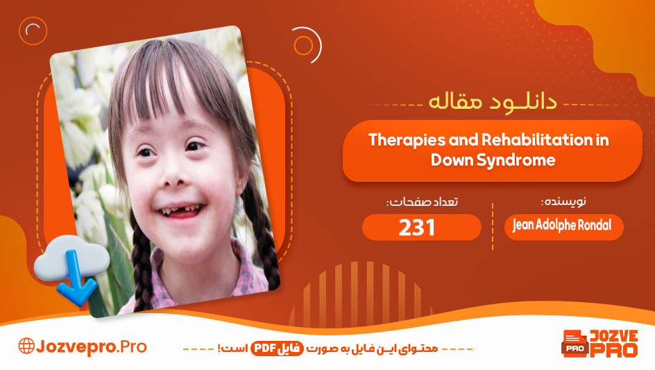 مقاله Therapies and Rehabilitation in Down Syndrome Jean Adolphe Rondal در 231 صفحه